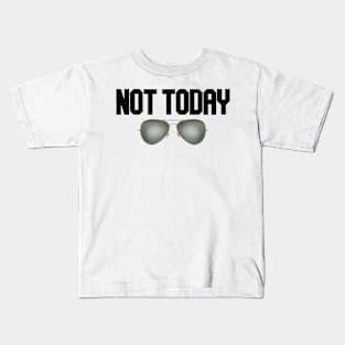 not today glasses Kids T-Shirt